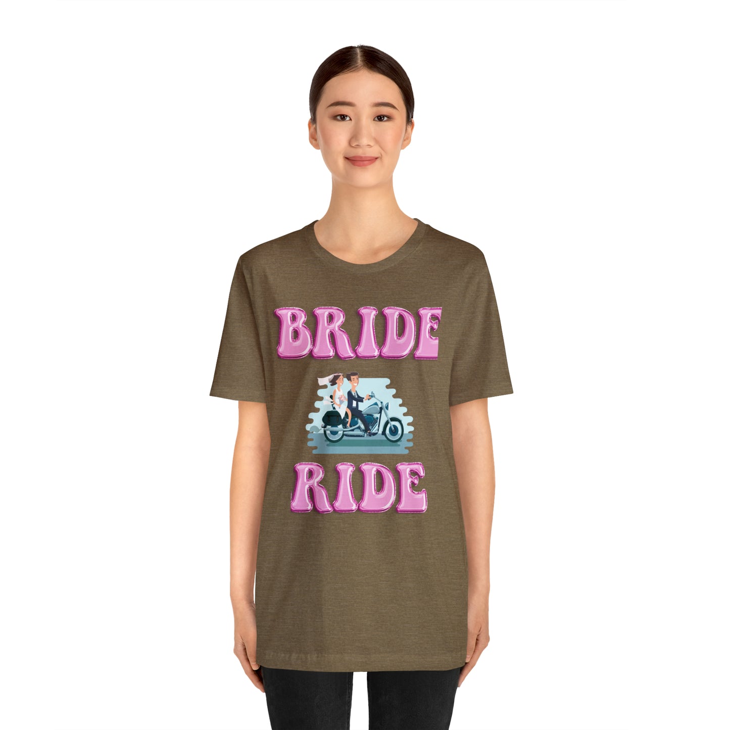 Bride Ride, Motorcycle lover, Biker or Head for the border Unisex Jersey Short Sleeve Tee