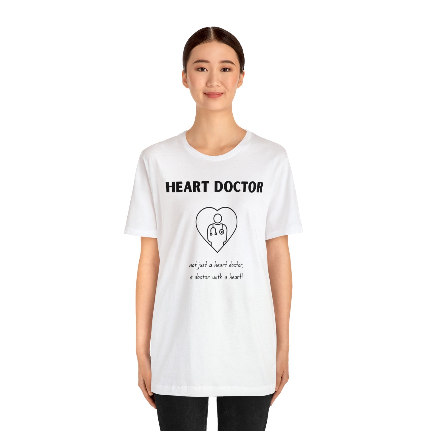 Heart Doctor, not just a heart doctor, a doctor with a heart Unisex Jersey Short Sleeve Tee