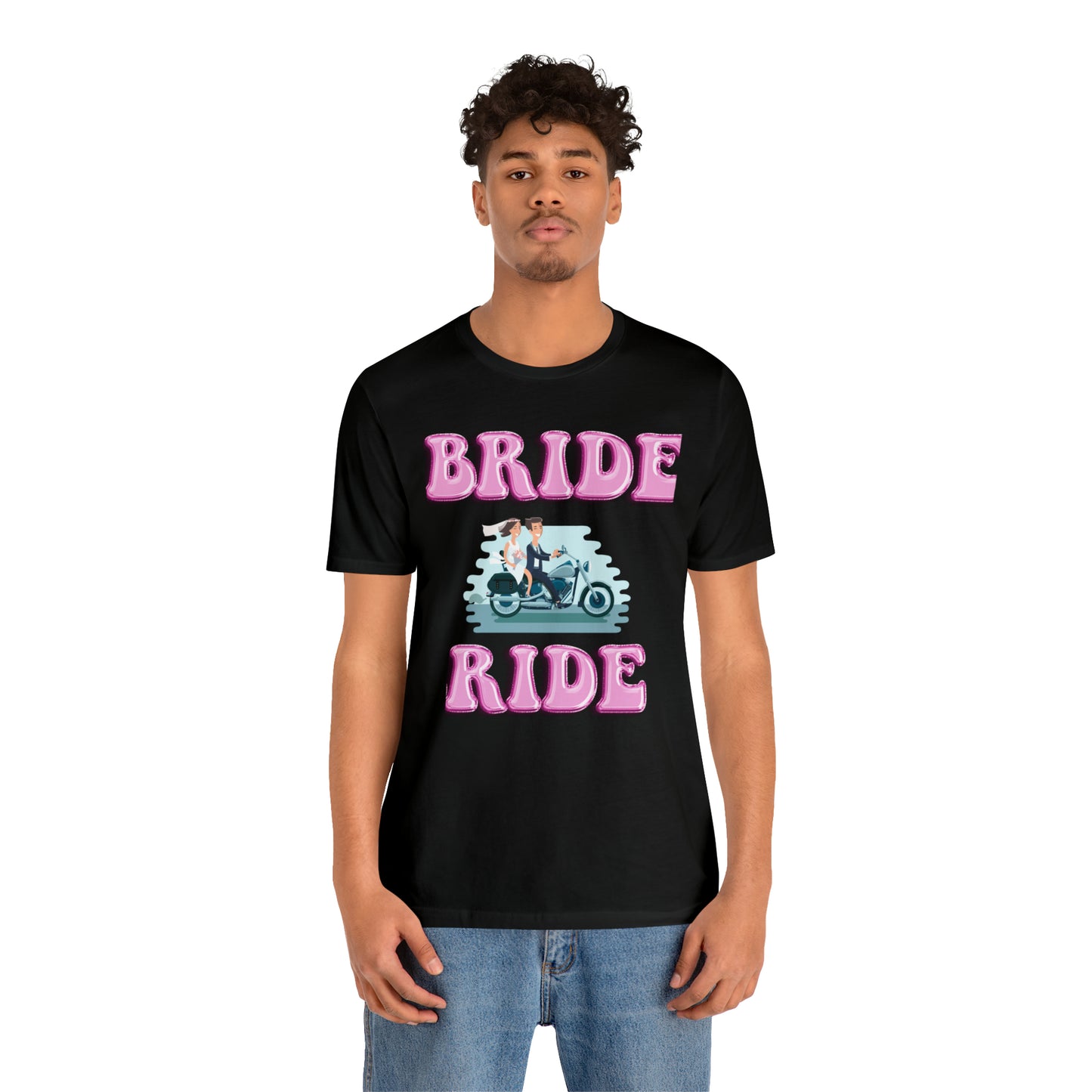Bride Ride, Motorcycle lover, Biker or Head for the border Unisex Jersey Short Sleeve Tee