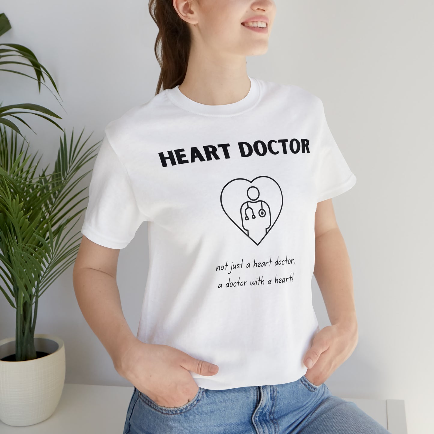 Heart Doctor, not just a heart doctor, a doctor with a heart Unisex Jersey Short Sleeve Tee