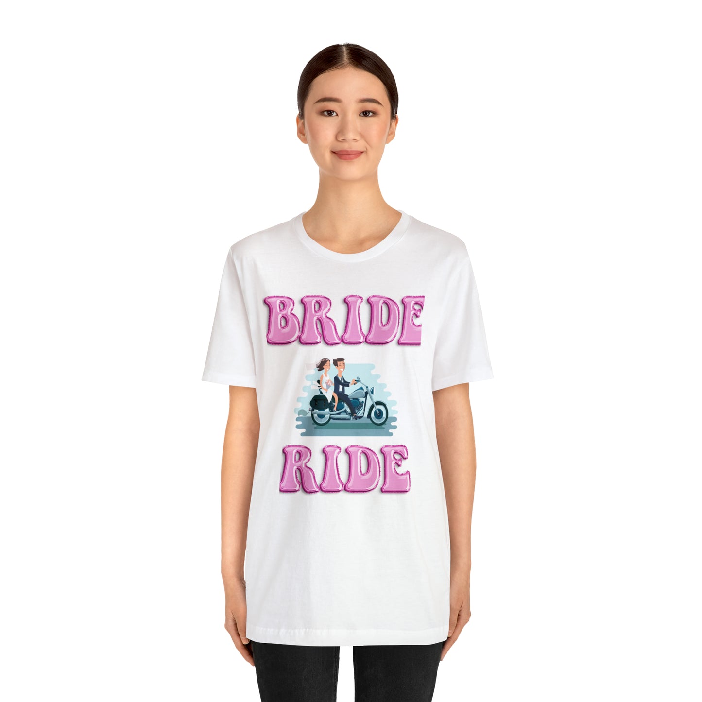 Bride Ride, Motorcycle lover, Biker or Head for the border Unisex Jersey Short Sleeve Tee