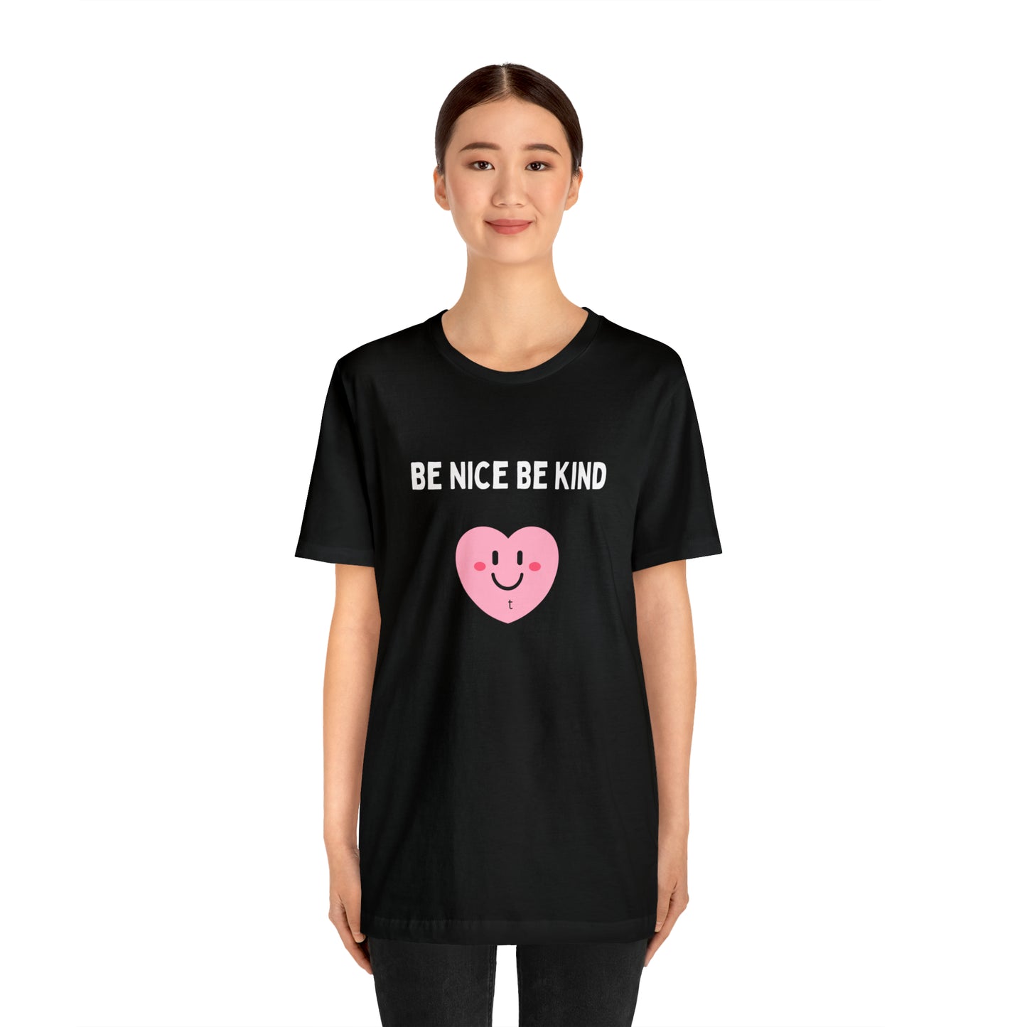 Be Nice, Be Kind Unisex Jersey Short Sleeve Tee