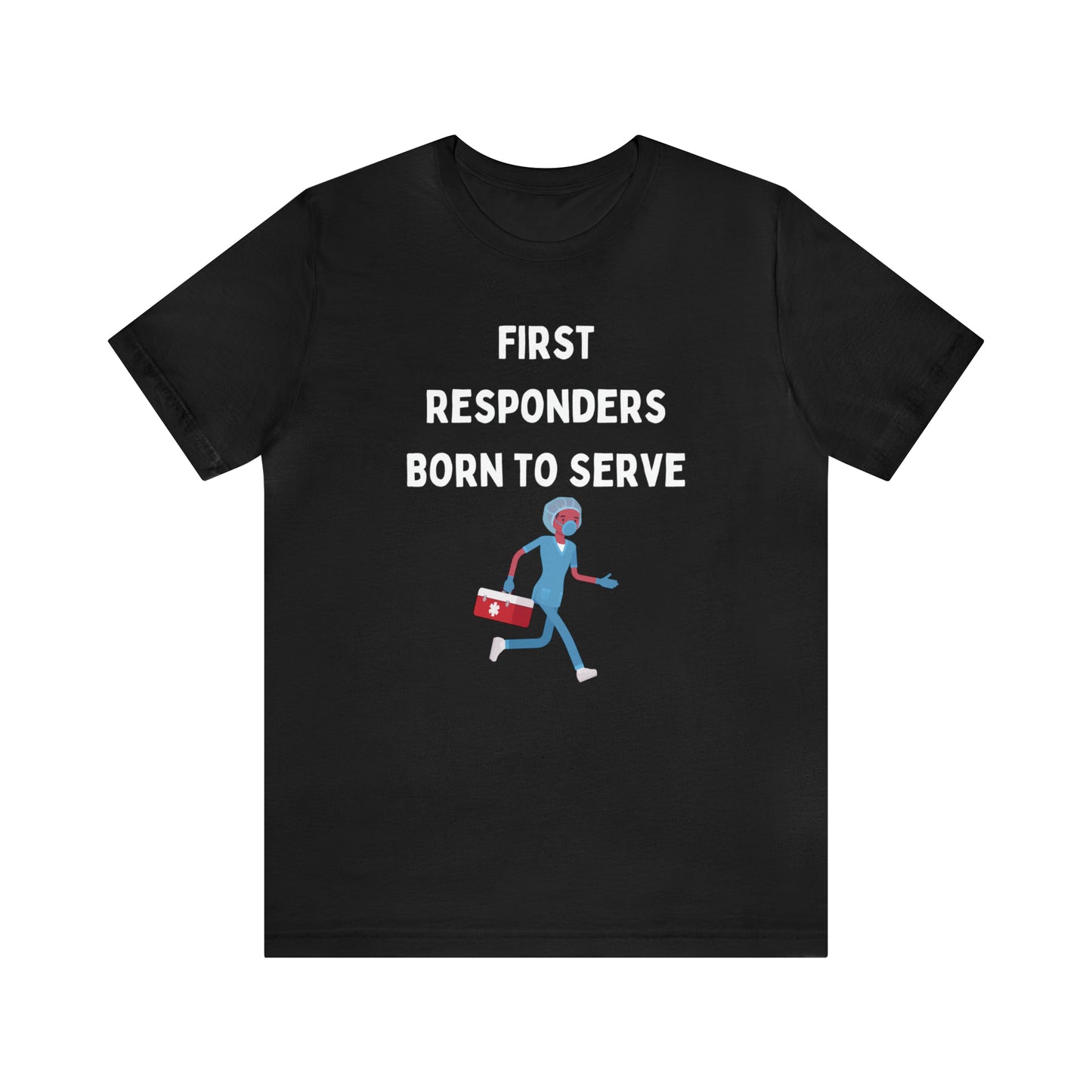 First Responders, Born to Serve Unisex Jersey Short Sleeve Tee
