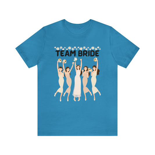 Team Bride, Bachelorette party Unisex Jersey Short Sleeve Tee