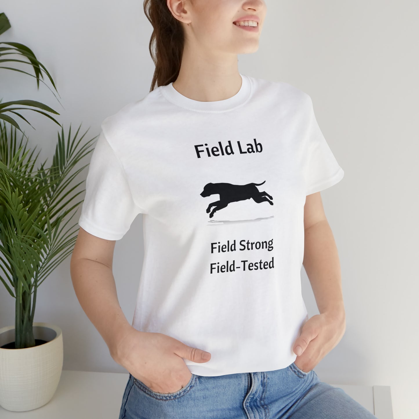 Field Lab Field Strong Field-Tested Dog Lover Unisex Jersey Short Sleeve Tee