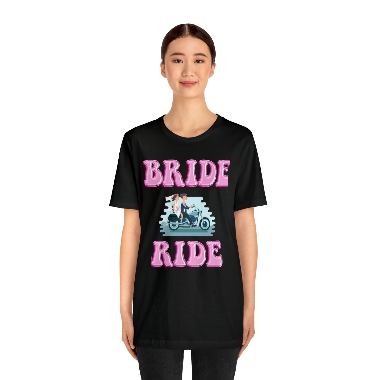 Bride Ride, Motorcycle lover, Biker or Head for the border Unisex Jersey Short Sleeve Tee