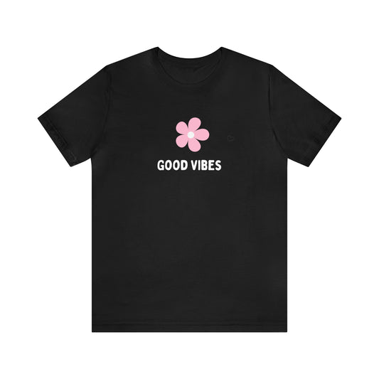 Good Vibes Unisex Jersey Short Sleeve Tee