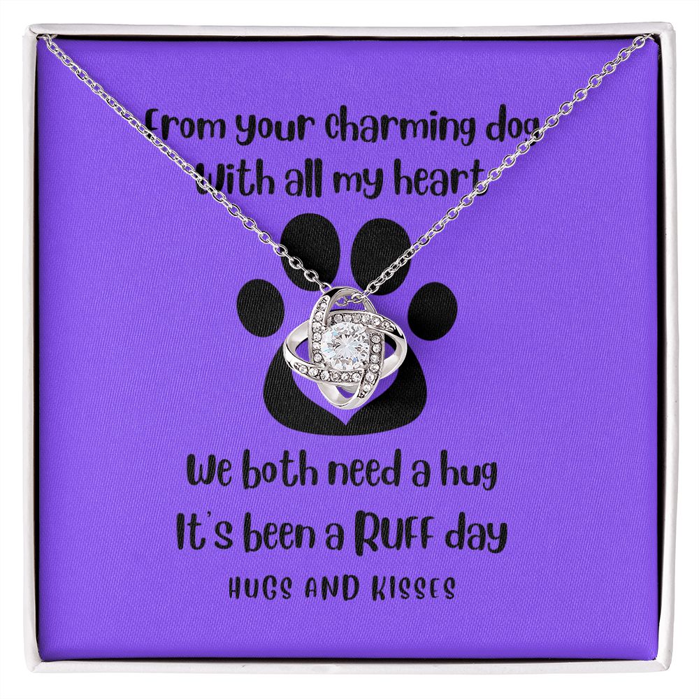 From your charming dog, Love Knot Necklace