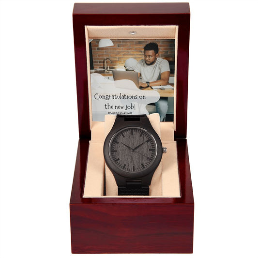 Congratulations on the New Job! Wooden Watch!