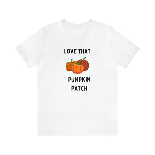 Love That Pumpkin Patch Unisex Jersey Short Sleeve Tee